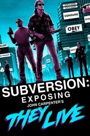 Subversion: Exposing John Carpenter's They Live 2018