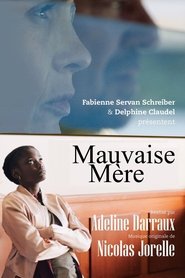 Mauvaise mère en Streaming VF Complet en HDTV Mauvaise mère en Streaming VF Complet en HDTV