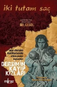 Poster Two Locks of Hair: The Missing Girls of Dersim 2010