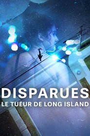 Disparues : Le tueur de Long Island Disparues : Le tueur de Long Island