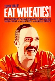 مشاهدة فيلم Eat Wheaties! 2020 مباشر اونلاين