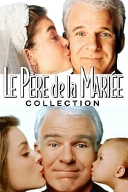 Le Père de la Mariée - Saga en streaming