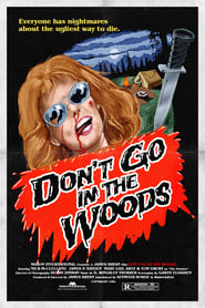 Don’t Go in the Woods (1981)