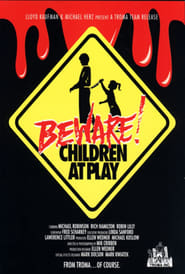 Beware: Children at Play постер