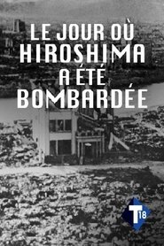 Affiche de Le jour où Hiroshima a été bombardée