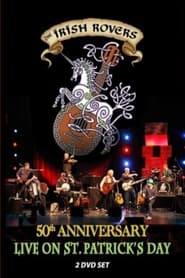 The Irish Rovers, 50th Anniversary LIVE on St. Patrick's Day streaming