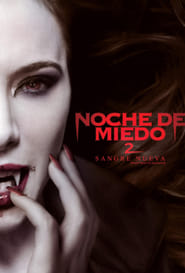 Noche de miedo 2: Sangre nueva (2013) | Fright Night 2: New Blood