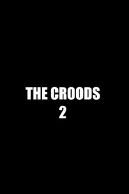 The Croods 2  吹き替え 無料動画