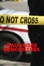 Mauvaises rencontres