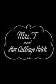 Poster Mrs. T. and Her Cabbage Patch