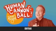 Dave Dugan: Human Cannon-Ball