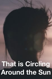 That Is Circling All Around The Sun (17
                    ) Online Cały Film Lektor PL