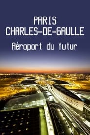 Paris-Charles-de-Gaulle : Aéroport du futur streaming