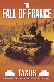 Tanks: Armoured Battles of World War II - The Fall of France