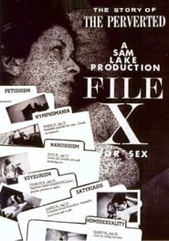 Poster File X for Sex: The Story of the Perverted