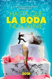 Film Hasta que la boda nos separe 2018 Streaming ITA Gratis