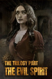 The Trilogy Part the Evil Spirit