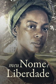 Meu Nome &eacute; Liberdade (2015)