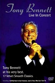 Poster Tony Bennett: The Legendary Tony Bennett In Concert