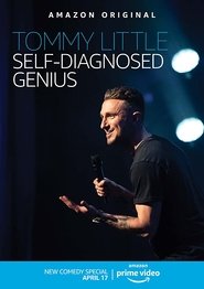 Tommy Little: Self Diagnosed Genius (2020) Tommy Little: Self Diagnosed Genius (2020)