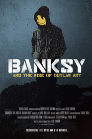 Banksy and the Rise of Outlaw Art (2020)