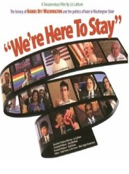 We're Here to Stay: The History of Hands Off Washington and the Politics of Hate in Washington State (1998)
