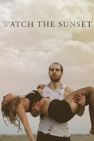 Watch the Sunset постер