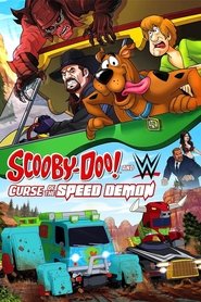 Poster Scooby-Doo! and WWE: Curse of the Speed Demon 2016 Poster Scooby-Doo! and WWE: Curse of the Speed Demon 2016