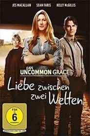 Poster An Uncommon Grace - Liebe zwischen zwei Welten