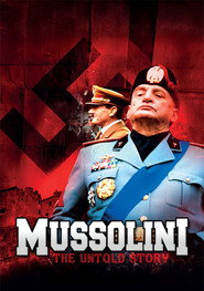 Mussolini: The Untold Story poster