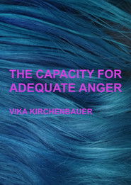 Poster The Capacity For Adequate Anger 2021
