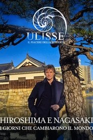 Speciale Ulisse: Hiroshima e Nagasaki, i giorni che cambiarono il mondo) Speciale Ulisse: Hiroshima e Nagasaki, i giorni che cambiarono il mondo (2025)