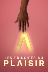 Les Principes du plaisir serie en streaming 