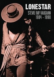 Poster Lonestar: Stevie Ray Vaughan 1984-1989 2017