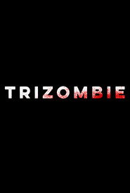 Trizombie постер