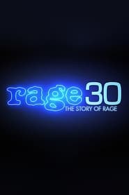 Rage 30: The Story Of Rage