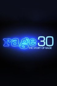 Poster Rage 30: The Story Of Rage 2017