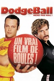 Dodgeball ! Même pas mal ! film en streaming