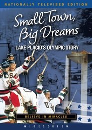 Small Town, Big Dreams: Lake Placid's Olympic Story 2010