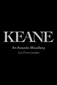 Keane: An Acoustic Miscellany - Live From London (2013)