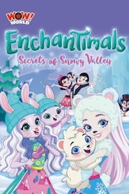 Enchantimals: Secrets of Snowy Valley постер