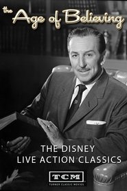 Poster The Age of Believing: The Disney Live Action Classics 2008