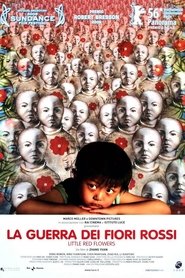 La guerra dei fiori rossi) La guerra dei fiori rossi (2006)