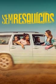 Assistir Sem Resquícios Online