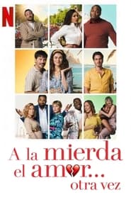 A la mierda el amor… otra vez (2022) Cliver HD - Legal - ver Online & Descargar