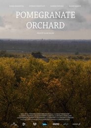 Watch Pomegranate Orchard Full Movie Online 2017