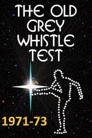The Old Grey Whistle Test - 1971-73