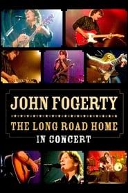 Poster John Fogerty - The Long Road Home In Concert