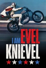 I Am Evel Knievel постер