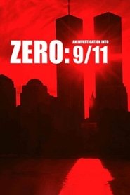 Zero: An Investigation Into 9/11 (2008)